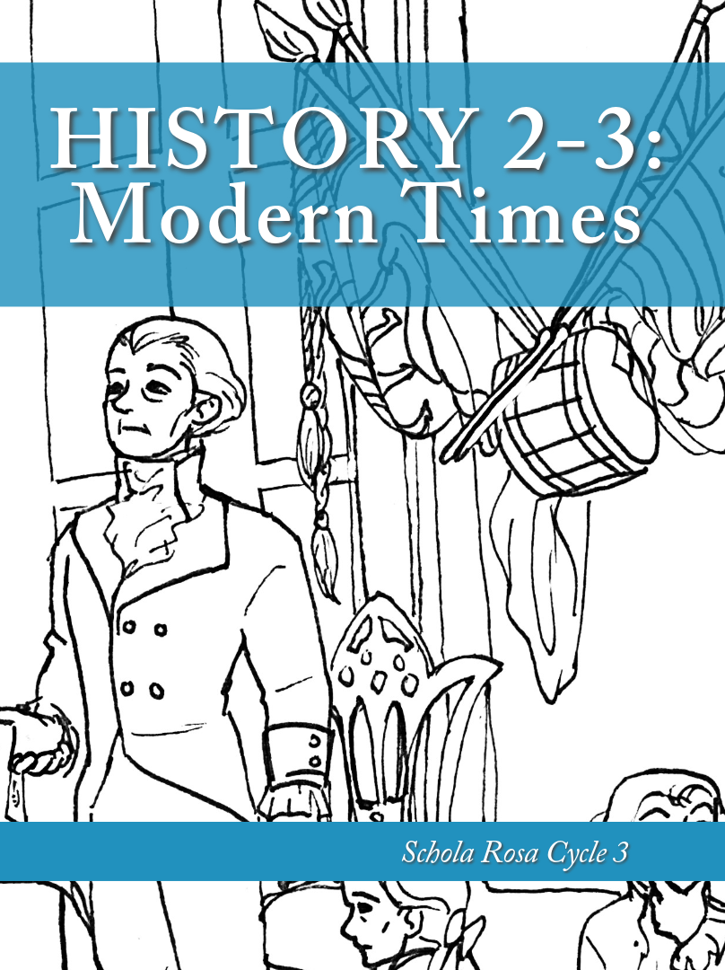 History 2-3: Modern Times: Schola Rosa Cycle 3