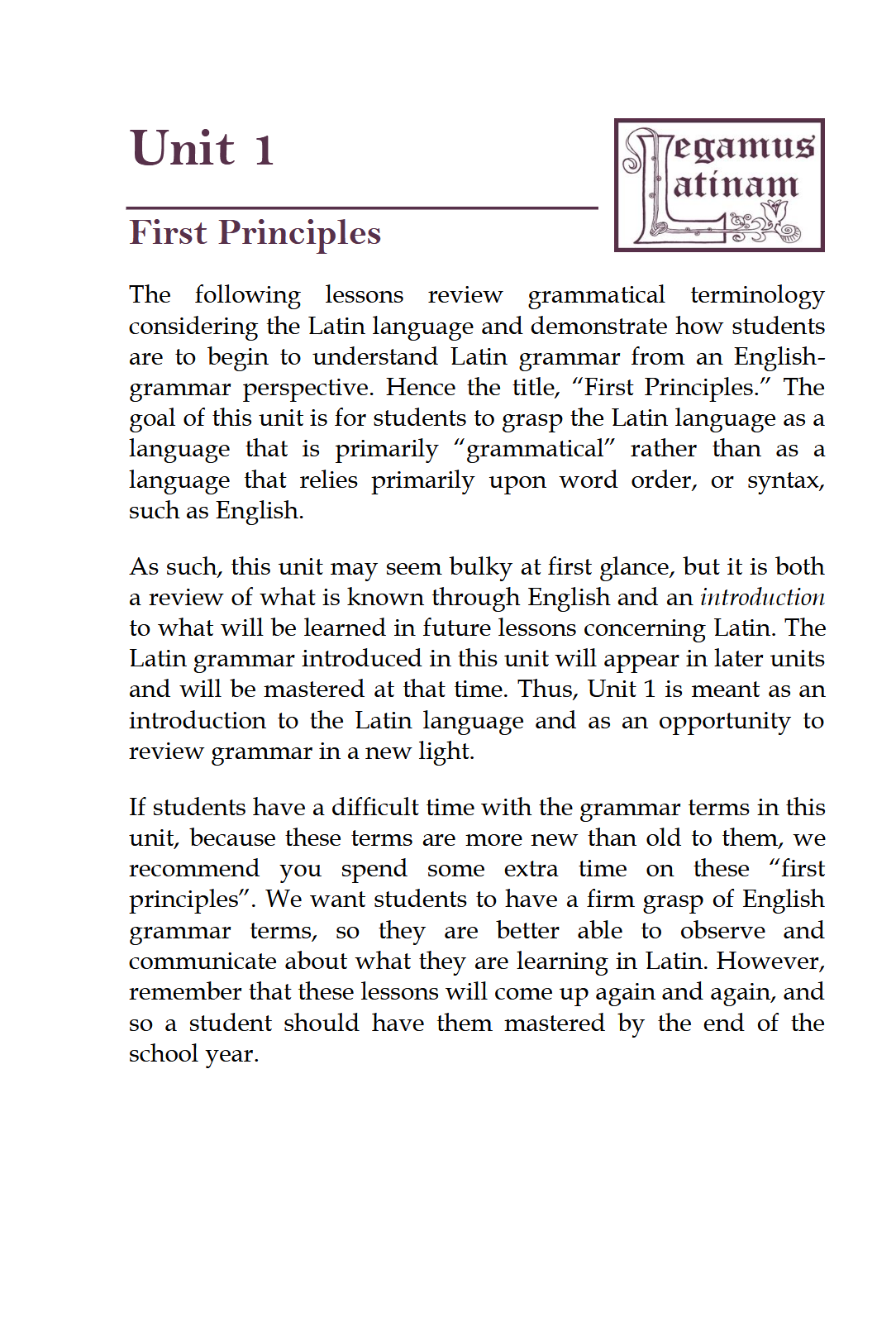 Latin for Beginners I: LATIN ONE Latin for Beginners I: LATIN ONE